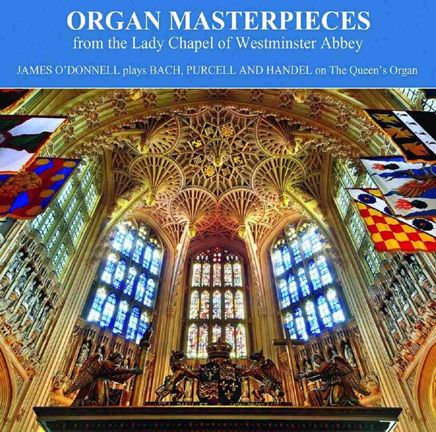 Album cover - Organ Masterpieces from the Lady Chapel of Westminster Abbey