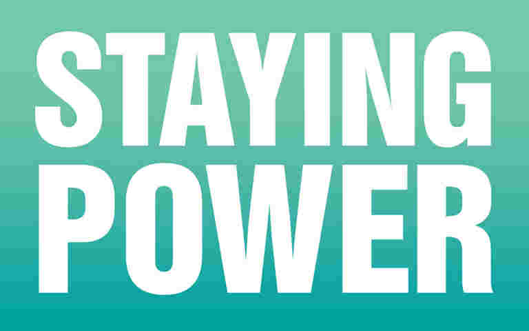 Staying Power