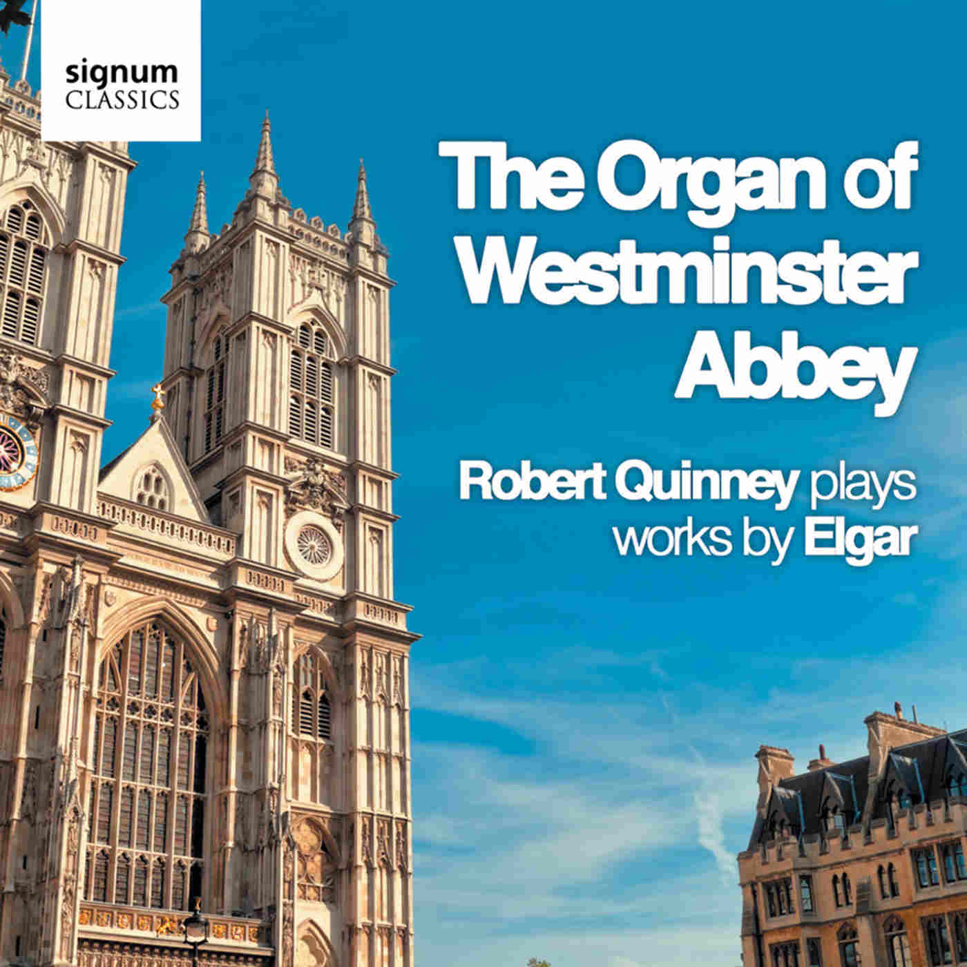Album cover - The Organ of Westminster Abbey: Robert Quinney plays works by Elgar